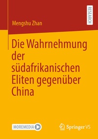 Abbildung von: Die Wahrnehmung der südafrikanischen Eliten gegenüber China - Springer VS