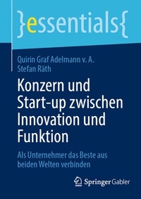 Abbildung von: Konzern und Start-up zwischen Innovation und Funktion - Springer Gabler