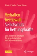 Cover: Verhalten bei Gewalt - Selbstschutz f&uuml;r Rettungskr&auml;fte - Springer