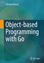 Cover: Object-based Programming with Go - Springer