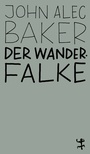 Cover: Der Wanderfalke - Matthes & Seitz Berlin