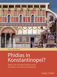 Abbildung von: Phidias in Konstantinopel? - Schnell & Steiner
