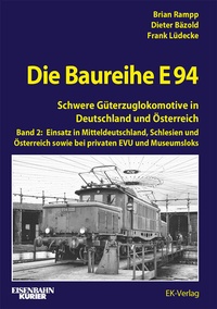 Abbildung von: Die Baureihe E 94 - Band 2 - EK-Verlag - Eisenbahn-Kurier