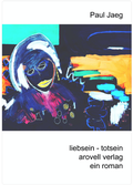 Cover: liebsein - totsein - AROVELL Verlag