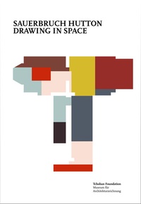 Enlarge image Cover: Sauerbruch Hutton - Drawing in Space - S.Tchoban Foundation