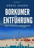 Cover: Borkumer Entf&uuml;hrung. Ostfrieslandkrimi - Klarant