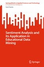 Cover: Sentiment Analysis and its Application in Educational Data Mining - Springer