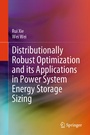 Cover: Distributionally Robust Optimization and its Applications in Power System Energy Storage Sizing - Springer