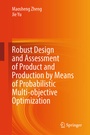 Cover: Robust Design and Assessment of Product and Production by Means of Probabilistic Multi-objective Optimization - Springer