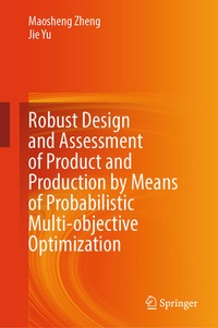 Abbildung von: Robust Design and Assessment of Product and Production by Means of Probabilistic Multi-objective Optimization - Springer