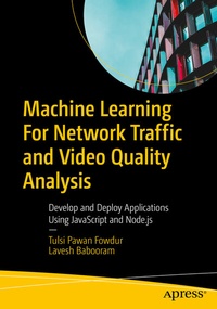 Abbildung von: Machine Learning For Network Traffic and Video Quality Analysis - Apress