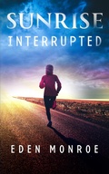 Cover: Sunrise Interrupted - BWL Publishing Inc.