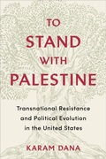 Abbildung von: To Stand with Palestine - Columbia University Press