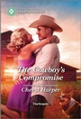 Cover: The Cowboy's Compromise - Harlequin