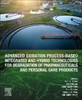 Cover: Advanced Oxidation Process-Based Integrated and Hybrid Technologies for Degradation of Pharmaceuticals and Personal Care Products - Elsevier