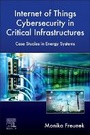 Cover: Internet of Things Cybersecurity in Critical Infrastructures - Elsevier