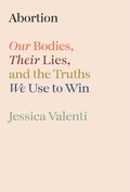 Cover: Abortion - Crown Publishing Group, Division of Random House Inc