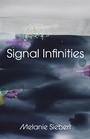 Cover: Signal Infinities - McClelland & Stewart
