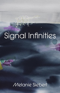 Enlarge image Cover: Signal Infinities - McClelland & Stewart Inc.