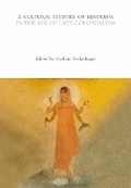 Cover: A Cultural History of Hinduism in the Age of Late Colonialism - Bloomsbury Academic
