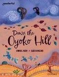 Cover: Readerful Books for Sharing: Year 6/Primary 7: Down the Oyoko Hill - Oxford University Press