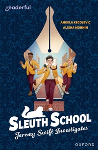 Enlarge image Cover: Readerful Independent Library: Oxford Reading Level 20: Sleuth School: Jeremy Swift Investigates - Oxford University Press
