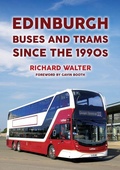 Cover: Edinburgh Buses and Trams Since the 1990s - Amberley Publishing