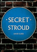 Cover: Secret Stroud - Amberley Publishing