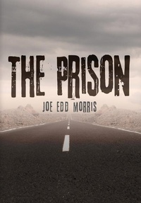 Enlarge image Cover: The Prison - BLACK ROSE WRITING
