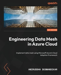 Abbildung von: Engineering Data Mesh in Azure Cloud - Packt Publishing
