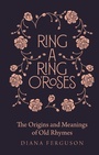 Cover: Ring-a-Ring o'Roses - Michael O'Mara Books Ltd