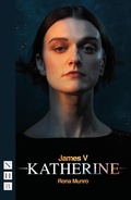 Cover: James V: Katherine - Nick Hern Books