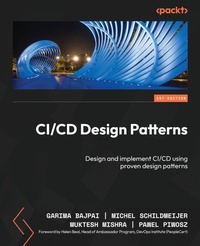 Abbildung von: CI/CD Design Patterns - Packt Publishing