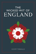 Cover: The Wicked Wit of England - Michael O'Mara Books Ltd
