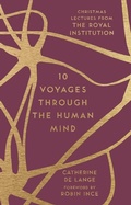 Cover: 10 Voyages Through the Human Mind - Michael O'Mara Books Ltd
