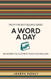Enlarge image Cover: A Word a Day - Michael O'Mara Books Ltd