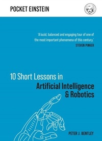 Abbildung von: 10 Short Lessons in Artificial Intelligence and Robotics - Michael O'Mara Books Ltd