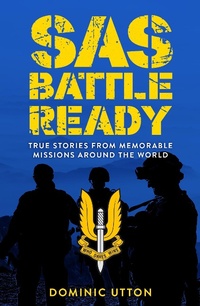 Enlarge image Cover: SAS - Battle Ready - Michael O'Mara Books Ltd