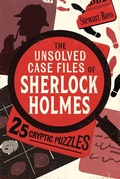 Cover: The Unsolved Case Files of Sherlock Holmes - Michael O'Mara Books Ltd