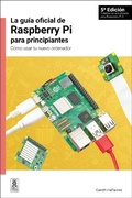 Cover: La gu&iacute;a oficial de Raspberry Pi para principiantes / The official Raspberry Pi beginner's guide - Raspberry Pi Press