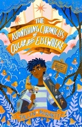Cover: The Astonishing Chronicles of Oscar from Elsewhere - Guppy Publishing Ltd