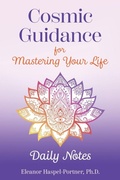 Cover: Cosmic Guidance for Mastering Your Life - Noble Sciences, LLC