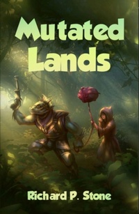 Enlarge image Cover: Mutated Lands - Richard Stone