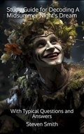 Cover: Study Guide for Decoding A Midsummer Night's Dream - Sherwood Press