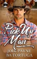 Cover: Pick Up Man - Tygerseye Publishing, LLC