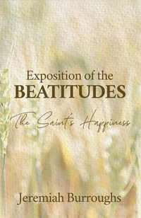 Abbildung von: Exposition of the Beatitudes - Monergism Books LLC