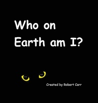 Enlarge image Cover: Who on Earth am I? - Pollywoguen Creations