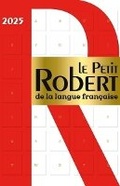 Cover: Le Petit Robert de la Langue Francaise 2025 - Le Robert