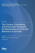 Cover: The Causes, Counseling and Prevention Strategies for Maladaptive and Deviant Behaviors in Schools - MDPI AG