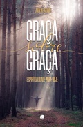 Cover: Gra&ccedil;a sobre gra&ccedil;a - Editora Conc&oacute;rdia